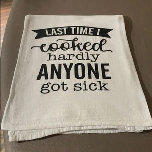 Custom Tea Towel "Last time I cooked"